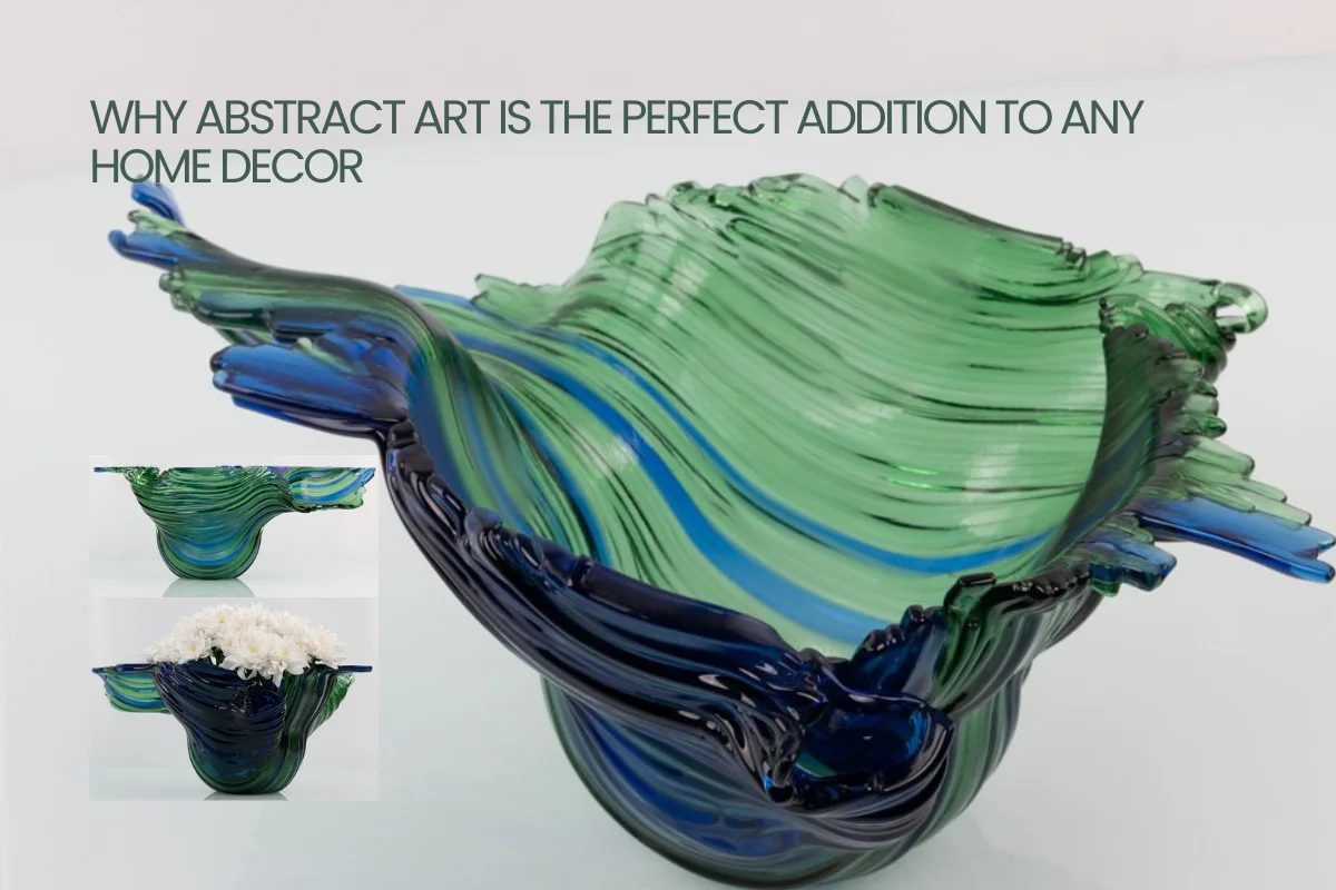 Why Abstract Art is the Perfect Addition to Any Home Decor